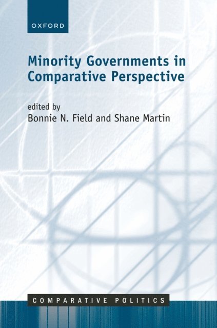 Shane Martin, Bonnie N Field - Minority Governments in Comparative Perspective, E-bok