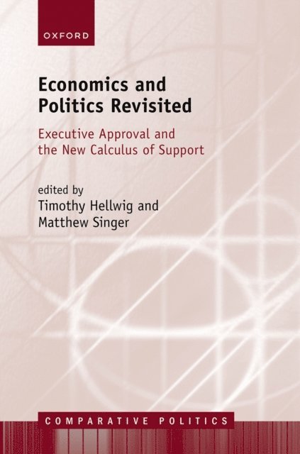 Matthew Singer, Timothy Hellwig - Economics and Politics Revisited, E-bok