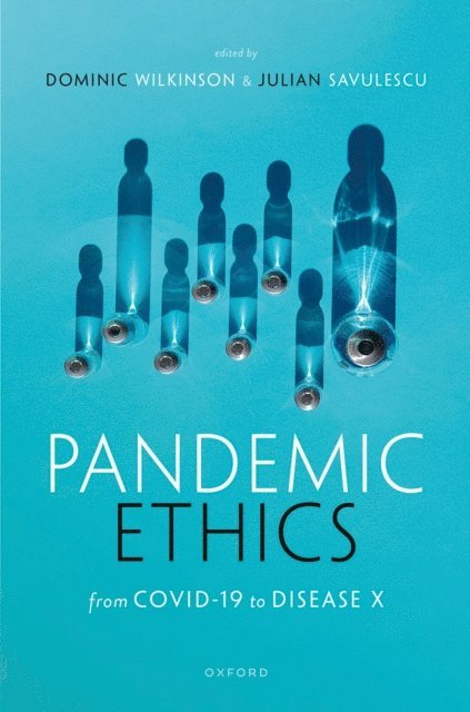 Dominic Wilkinson, Julian Savulescu - Pandemic Ethics, E-bok