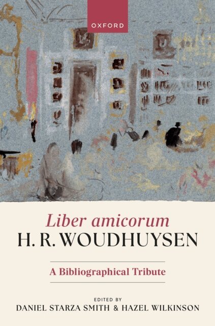 Hazel Wilkinson, Daniel Starza Smith - Liber amicorum H. R. Woudhuysen, E-bok