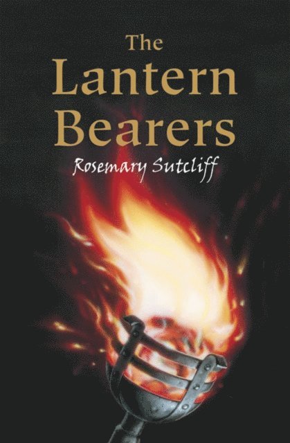 Rosemary Sutcliff - Lantern Bearers, E-bok