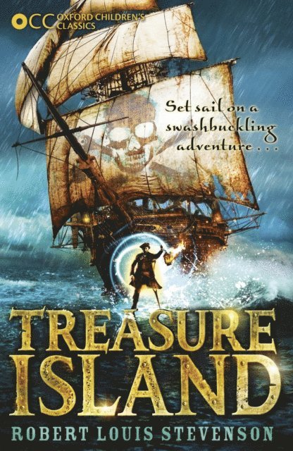 Robert Louis Stevenson - Oxford Children's Classics: Treasure Island, E-bok