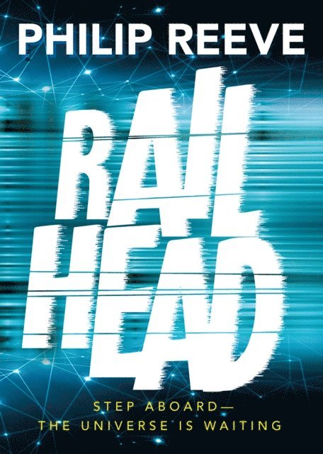 Philip Reeve - Railhead, E-bok
