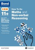 CEM How To Do: Bond 11+ Maths and Non-verbal Reasoning (for Cambridge Select Insight)