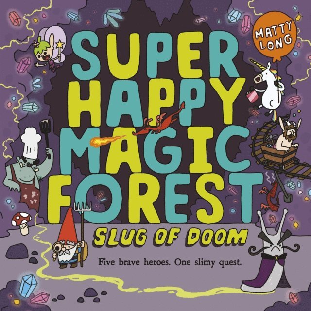 Matty Long - Super Happy Magic Forest: Slug of Doom, E-bok