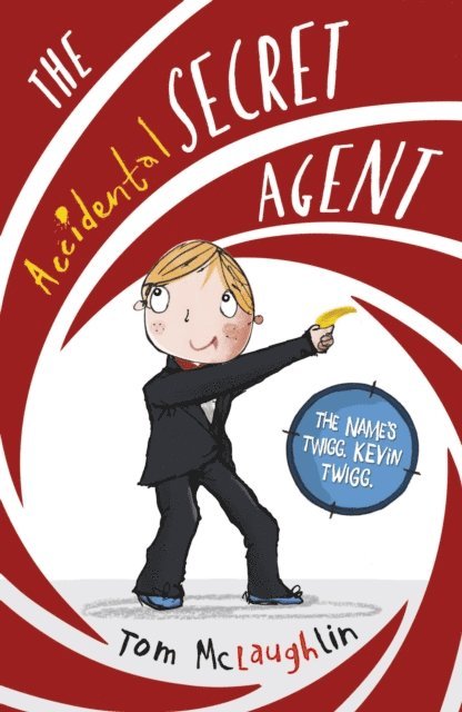 Tom McLaughlin - Accidental Secret Agent, E-bok