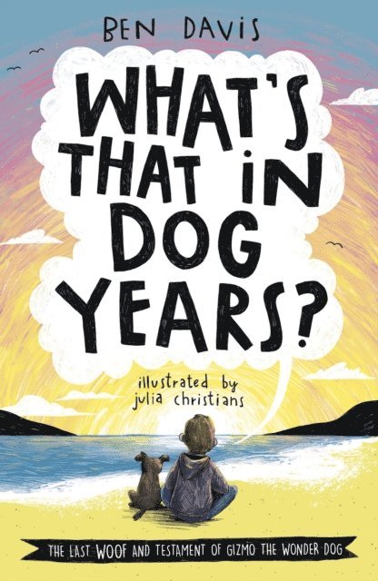 Ben Davis - What's That in Dog Years?, E-bok