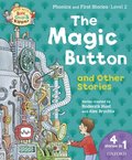 Read with Biff, Chip and Kipper Phonics & First Stories: Level 2: The Magic Button and Other Stories