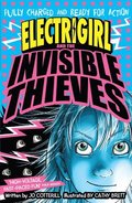 Electrigirl and the Invisible Thieves