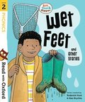 Read with Oxford: Stage 2: Biff, Chip and Kipper: Wet Feet and Other Stories