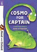 Read with Oxford: Stage 5: Cosmo for Captain