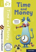 Progress with Oxford: Progress with Oxford: Time and Money Age 6-7- Practise for School with Essential Maths Skills