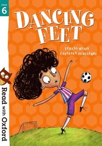 Read with Oxford: Stage 6: Dancing Feet