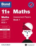 Bond 11+: Maths Assessment Papers Book 1 10-11 Years