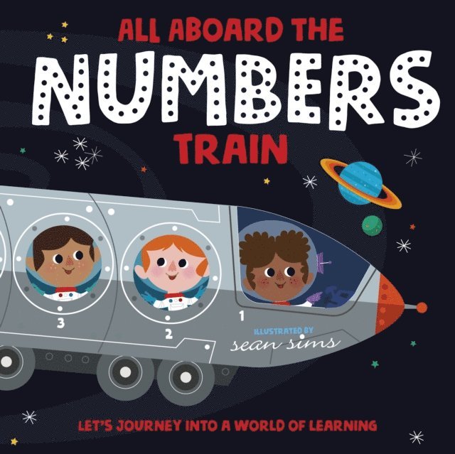 Oxford Children's Books - All Aboard the Numbers Train, E-bok