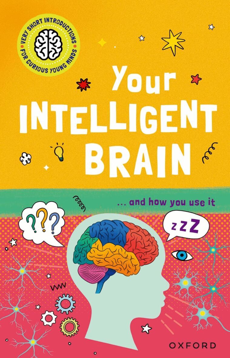 Mike Tranter - Very Short Introductions for Curious Young Minds: Your Intelligent Brain, Häftad