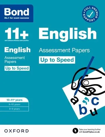 Bond 11+ English Up to Speed Assessment Papers with Answer Support 10-11 years: Ready for the 2026 exam (for GL Assessment & other 11 plus exams)
