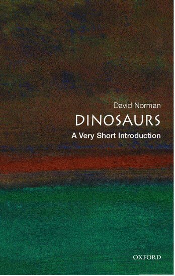David Norman - Dinosaurs: A Very Short Introduction, Häftad