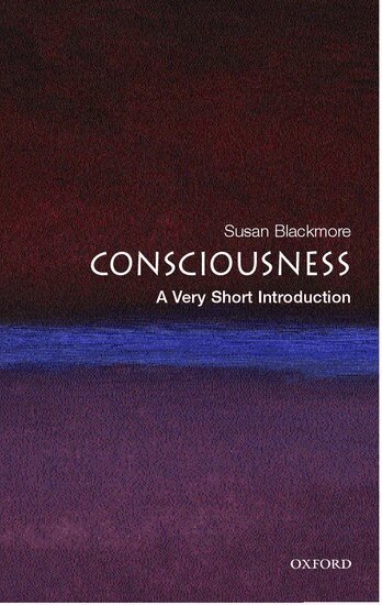 Susan Blackmore - Consciousness: A Very Short Introduction, Häftad
