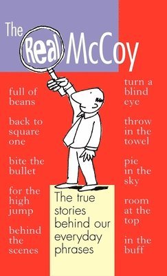 Georgia Hole, Sara Hawker - The Real McCoy: Why We Say the Things We Say, Inbunden