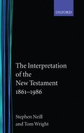 The Interpretation of the New Testament 1861-1986