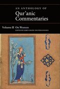 An Anthology of Qur'anic Commentaries, Volume II