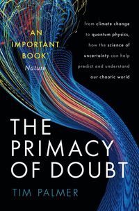 Primacy of Doubt