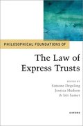 Philosophical Foundations of the Law of Express Trusts