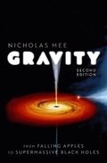 Gravity: From Falling Apples to Supermassive Black Holes