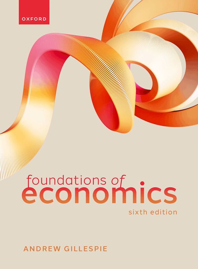 Andrew Gillespie - Foundations of Economics 6E, Häftad
