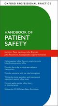 Oxford Professional Practice: Handbook of Patient Safety
