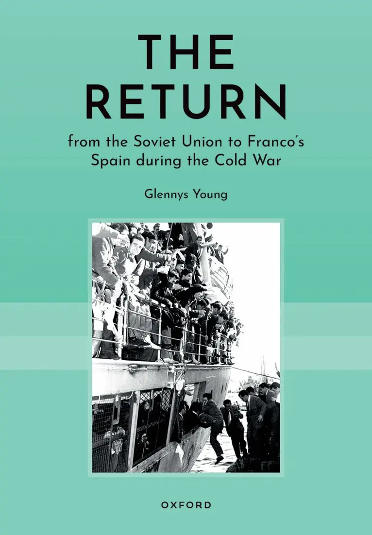The Return from the Soviet Union to Franco´s Spain during the Cold War