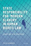 State Responsibility for Modern Slavery in Human Rights Law