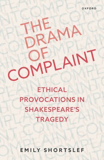 Emily Shortslef - The Drama of Complaint, Inbunden. Tillgänglighet: Lägg i varukorg