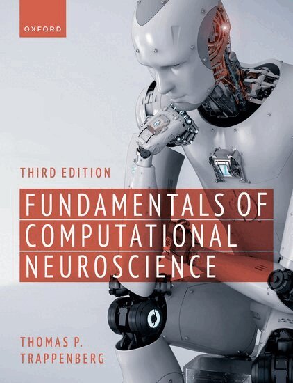 Thomas P. Trappenberg - Fundamentals of Computational Neuroscience, Häftad. Tillgänglighet: Lägg i varukorg