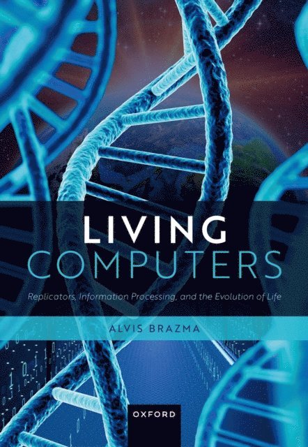 Alvis Brazma - Living Computers, E-bok