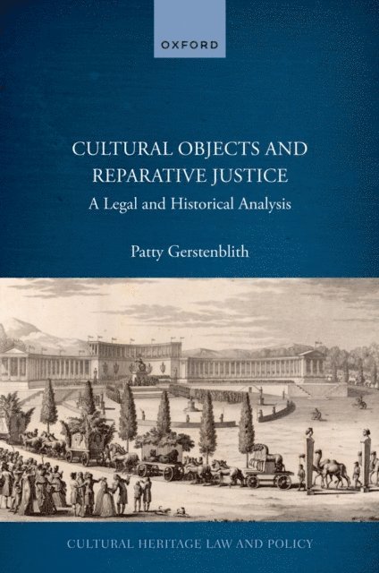 Patty Gerstenblith - Cultural Objects and Reparative Justice, E-bok
