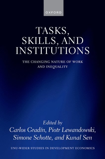 Kunal Sen, Simone Schotte, Piotr Lewandowski, Carlos GradA-n - Tasks, Skills, and Institutions, E-bok