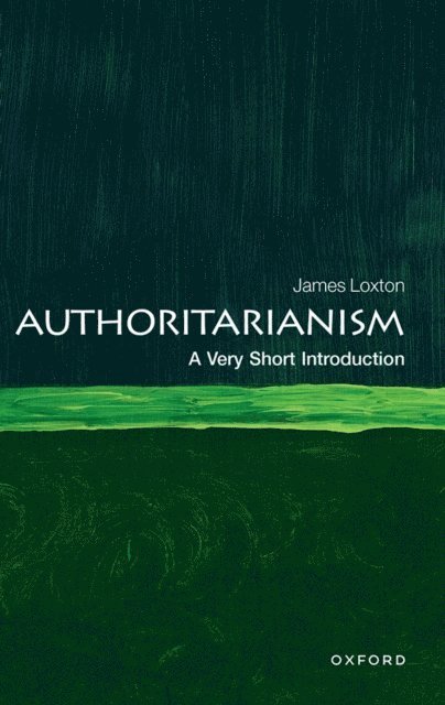 James Loxton - Authoritarianism, E-bok