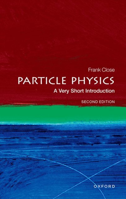Frank Close - Particle Physics, E-bok