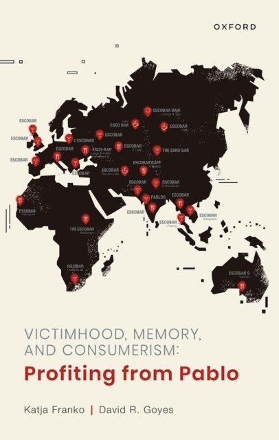 David R. Goyes, Katja Franko - Victimhood, Memory, and Consumerism, E-bok