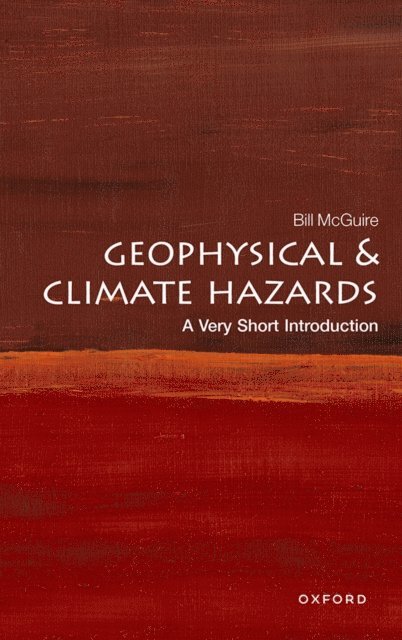Bill McGuire - Geophysical and Climate Hazards, E-bok