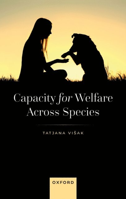 Tatjana Visak - Capacity for Welfare across Species, E-bok
