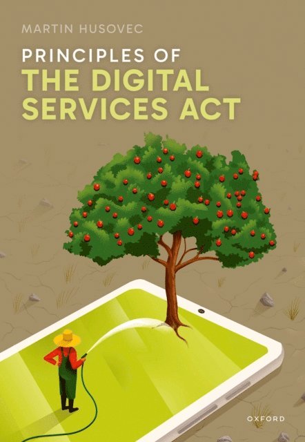 Martin Husovec - Principles of the Digital Services Act, E-bok