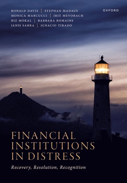 Ignacio Tirado, Janis Sarra, Barbara Romaine, Riz Mokal, Irit Mevorach, Monica Marcucci, Stephan Madaus, Ronald Davis - Financial Institutions in Distress, E-bok