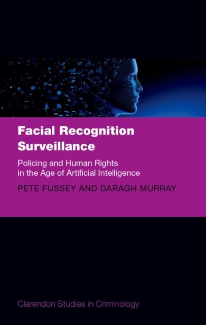 Daragh Murray, Pete Fussey - Facial Recognition Surveillance, E-bok