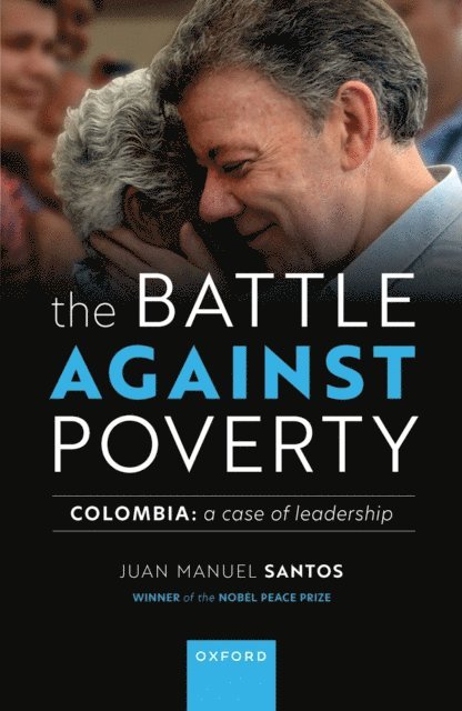 Juan Manuel Santos - Battle Against Poverty, E-bok