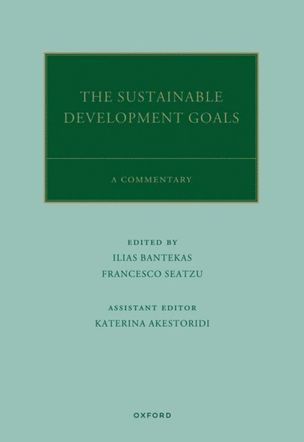 Francesco Seatzu, Ilias Bantekas - UN Sustainable Development Goals, E-bok