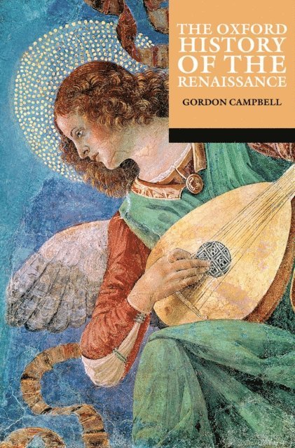 Gordon Campbell - Oxford History of the Renaissance, E-bok