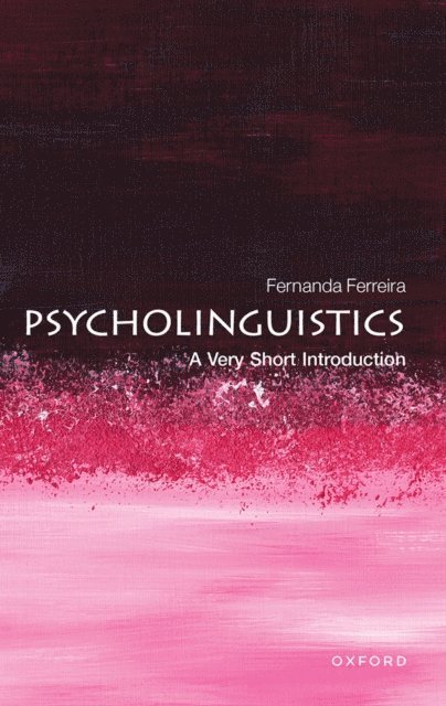 Fernanda Ferreira - Psycholinguistics, E-bok